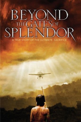 Beyond the Gates of Splendor poster art