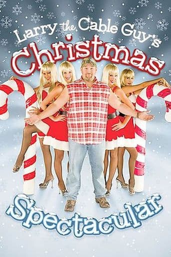 Larry the Cable Guy's Christmas Spectacular poster art