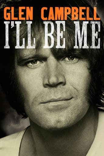 Glen Campbell... I'll Be Me poster art