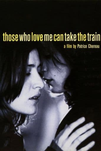 Those Who Love Me Can Take the Train poster art