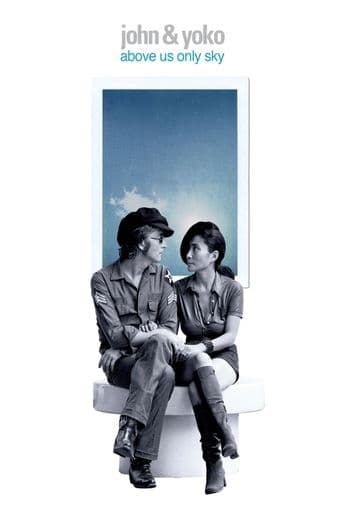 John & Yoko: Above Us Only Sky poster art