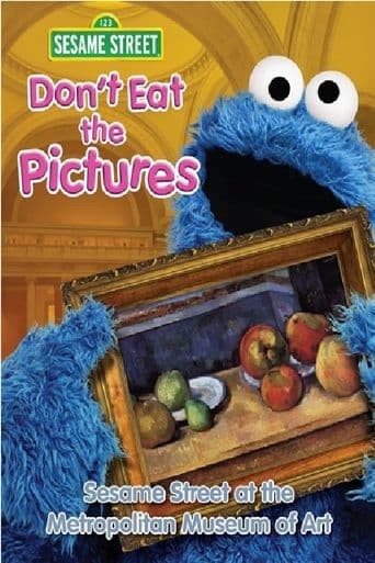 Don't Eat the Pictures: Sesame Street at the Metropolitan Museum of Art poster art