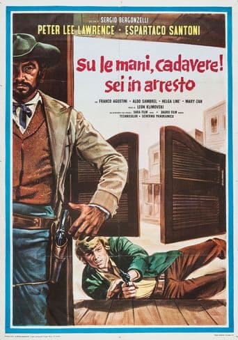 Raise Your Hands, Dead Man, You're Under Arrest poster art