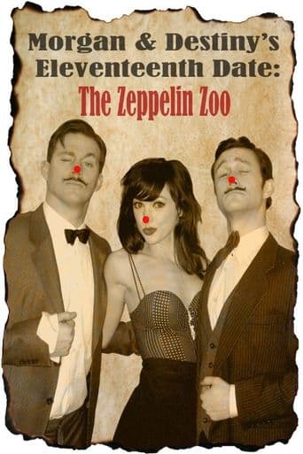 Morgan and Destiny's Eleventeenth Date: The Zeppelin Zoo poster art