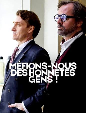 Méfions-nous des honnêtes gens ! poster art