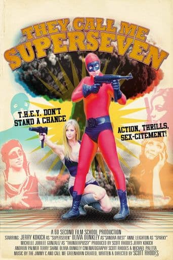 They Call Me Superseven poster art