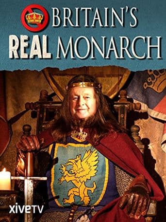 Britain's Real Monarch poster art