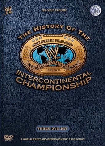 WWE: History of the Intercontinental Championship poster art