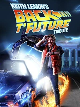 Keith Lemon's Back t'Future Tribute poster art