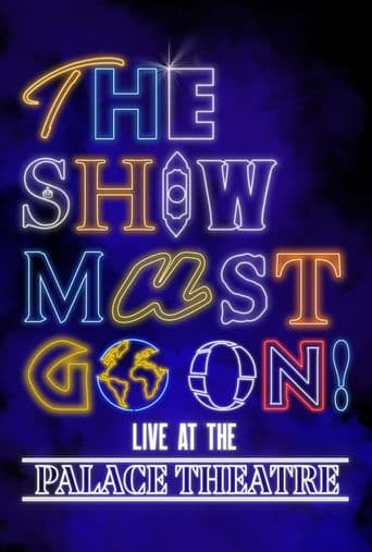 The Show Must Go On! - Live at the Palace Theatre poster art