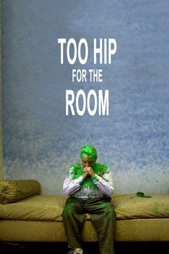 Too Hip for the Room poster art