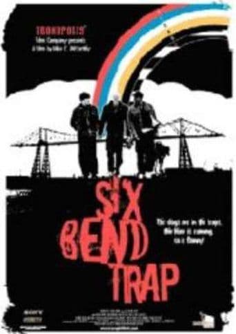 Six Bend Trap poster art