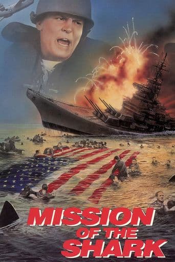 Mission of the Shark: The Saga of the U.S.S. Indianapolis poster art