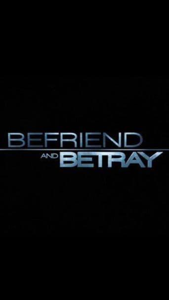 Befriend and Betray poster art