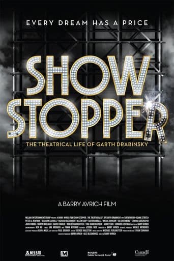 Show Stopper: The Theatrical Life of Garth Drabinsky poster art