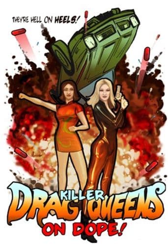 Killer Drag Queens on Dope poster art