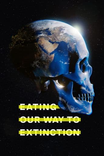 Eating Our Way to Extinction poster art