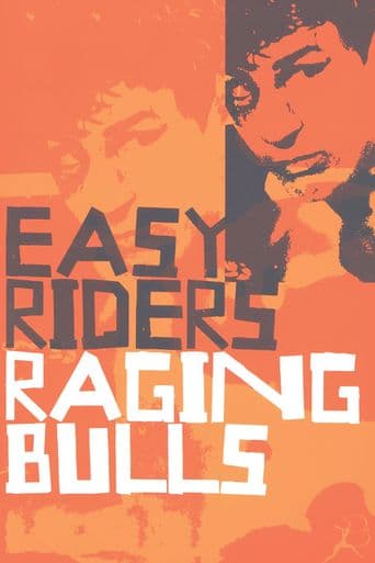 Easy Riders, Raging Bulls: How the Sex, Drugs and Rock 'N' Roll Generation Saved Hollywood poster art