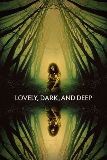 Lovely, Dark, and Deep poster art