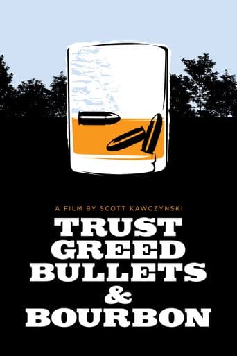 Trust, Greed, Bullets & Bourbon poster art