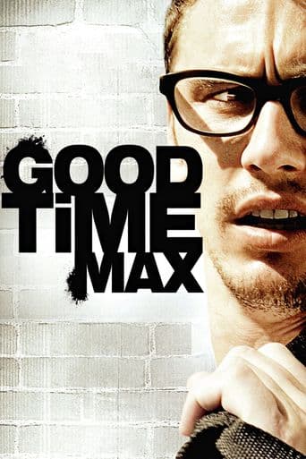 Good Time Max poster art