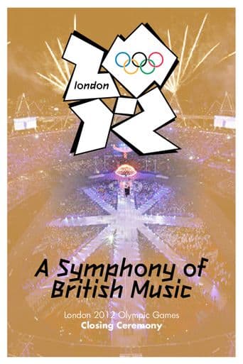 London 2012 Olympic Closing Ceremony: A Symphony of British Music poster art