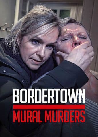 Bordertown: The Mural Murders poster art