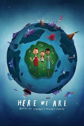 Here We Are: Notes for Living on Planet Earth poster art