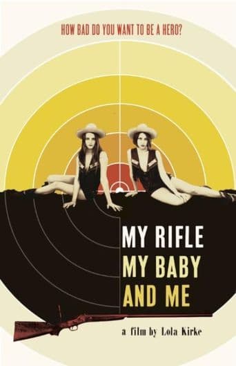 My Rifle, My Baby, and Me poster art