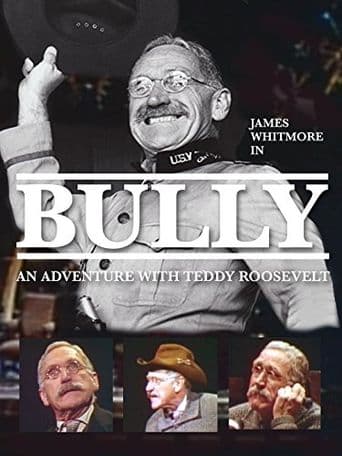 Bully: An adventure with Teddy Roosevelt poster art