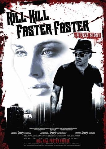 Kill Kill Faster Faster poster art