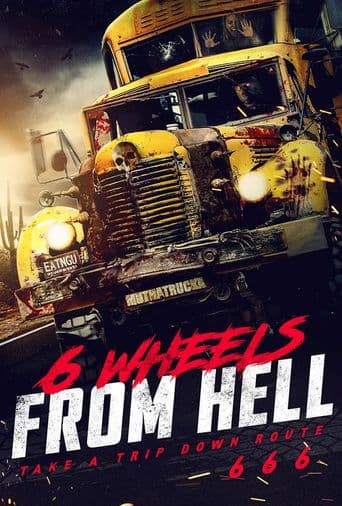 6 Wheels From Hell poster art
