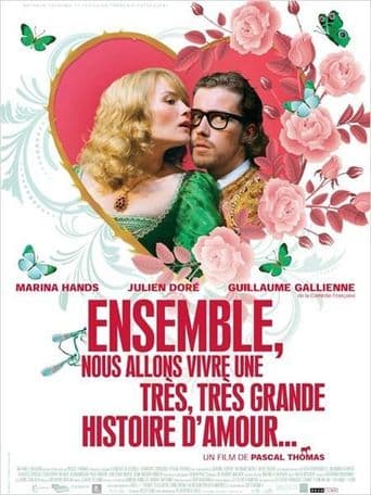 Ensemble, nous allons vivre une très, très grande histoire d'amour... poster art