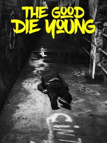 The Good Die Young poster art