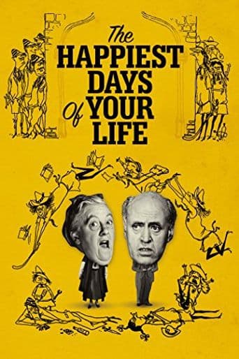 The Happiest Days of Your Life poster art