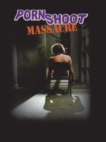 Porn Shoot Massacre poster art