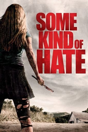 Some Kind of Hate poster art