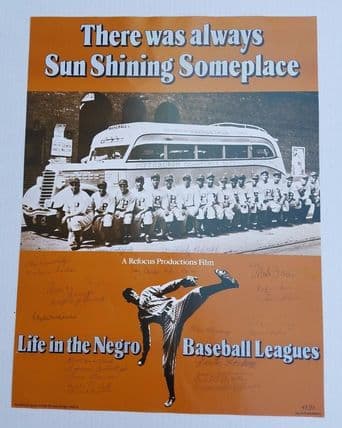 There Was Always Sun Shining Someplace: Life in the Negro Baseball Leagues poster art