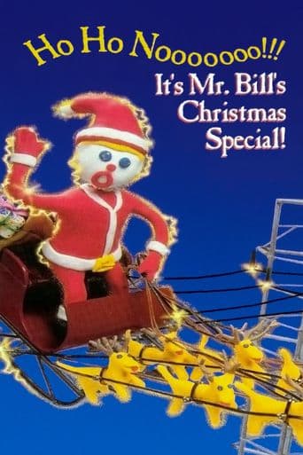 Ho Ho Nooooooo!!! It's Mr. Bill's Christmas Special! poster art