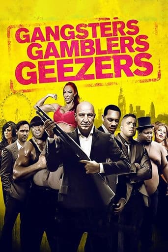 Gangsters Gamblers Geezers poster art