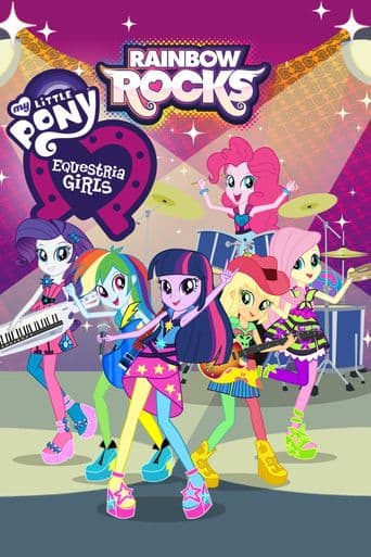 My Little Pony: Equestria Girls - Rainbow Rocks Animated poster art
