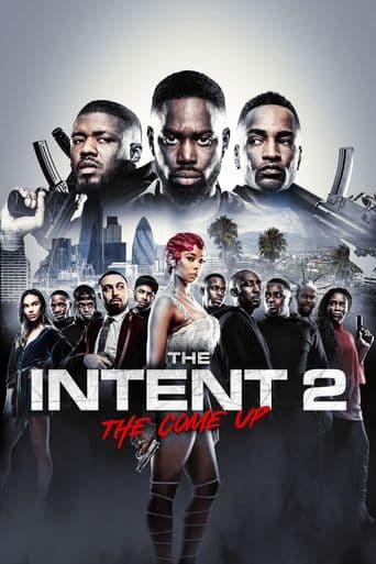 The Intent 2: The Come Up poster art