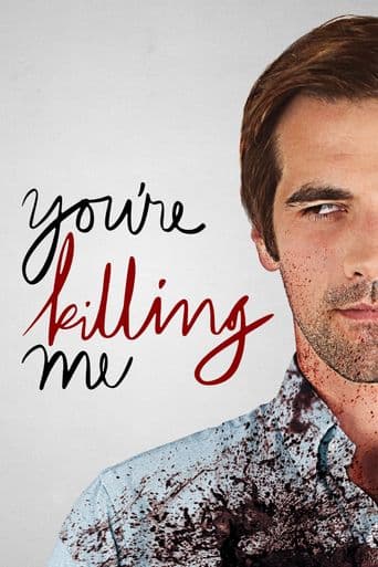 You're Killing Me poster art