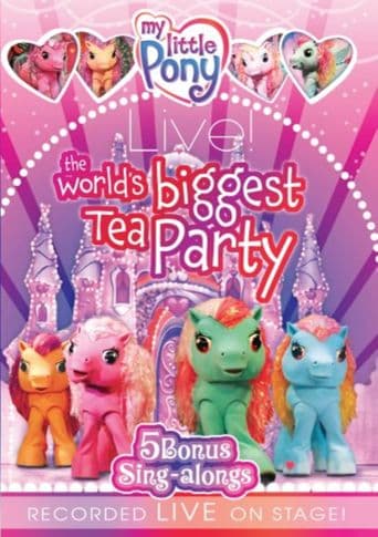 My Little Pony Live! The World's Biggest Tea Party poster art