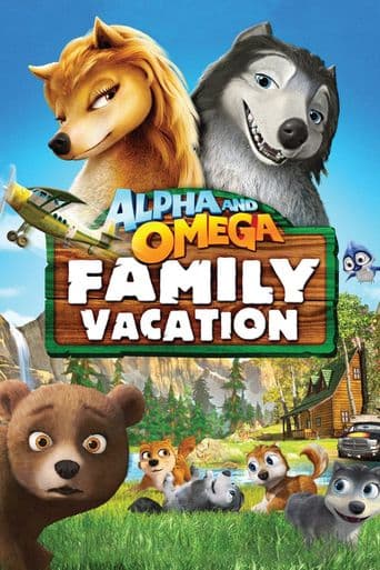 Alpha and Omega 5: Family Vacation poster art