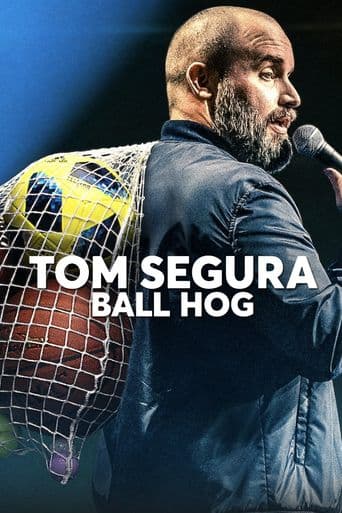 Tom Segura: Ball Hog poster art