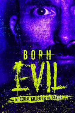 Born Evil: The Serial Killer and the Savior poster art