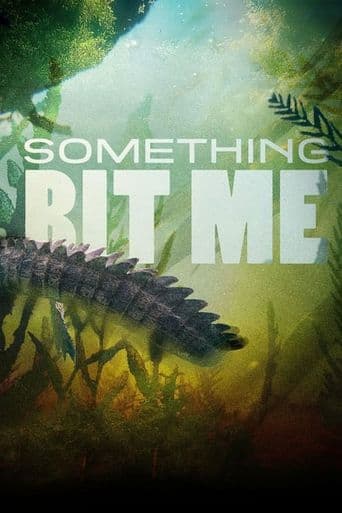 Something Bit Me! poster art