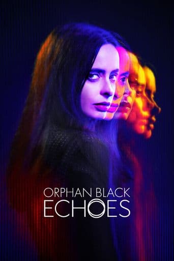 Orphan Black: Echoes poster art