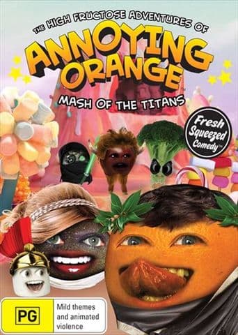 The High Fructose Adventures of Annoying Orange poster art